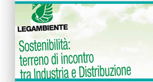 IMPRESE E GRANDE DISTRIBUZIONE INSIEME PER UNA FILIERA SOSTENIBILE: IL CONVEGNO DI LEGAMBIENTE
