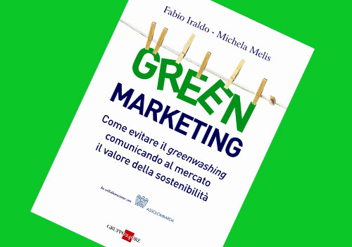 LETTURE VERDI:”GREEN MARKETING”, IL LIBRO CHE AIUTA LE AZIENDE A EVITARE IL GREENWASHING